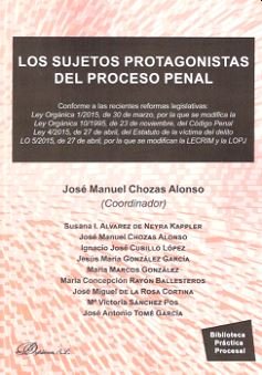 Los sujetos protagonistas del proceso penal, de Chozas Alonso, José Manuel | portada del libro