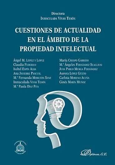 Cuestiones de actualidad en el ámbito de la propiedad intelectual, de Vivas Tesón, Inmaculada | portada del libro