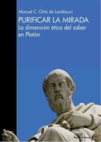 Purificar la mirada, de MANUEL C. ORTIZ DE LANDAZURI | portada del libro