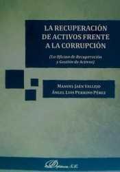 La recuperación de activos frente a la corrupción, de Jaén Vallejo, Manuel | portada del libro