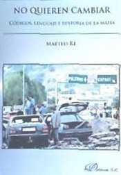 No quieren cambiar, de Re (italiano), Matteo | portada del libro