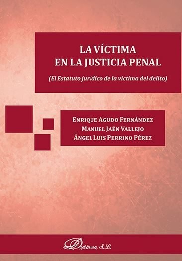 La Víctima en la Justicia Penal, de Agudo Fernández, Enrique | portada del libro