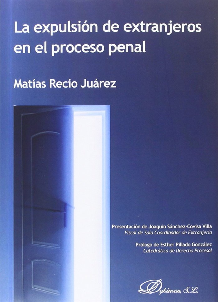 La expulsión de extranjeros en el proceso penal, de Recio Juárez, Matías | portada del libro