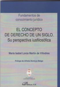 El concepto de derecho de un siglo, de Lorca Martín de Villodres, María Isabel | portada del libro