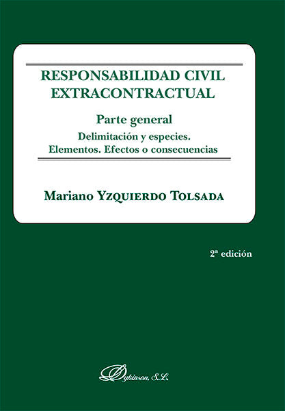 Responsabilidad civil extracontractual. Parte general, de Yzquierdo Tolsada | portada del libro