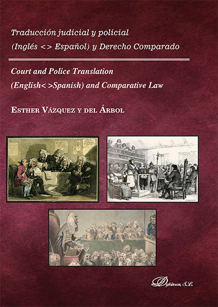 Traducción judicial y policial. Inglés-Español y derecho comparado, de Vázquez y del Árbol, Esther | portada del libro