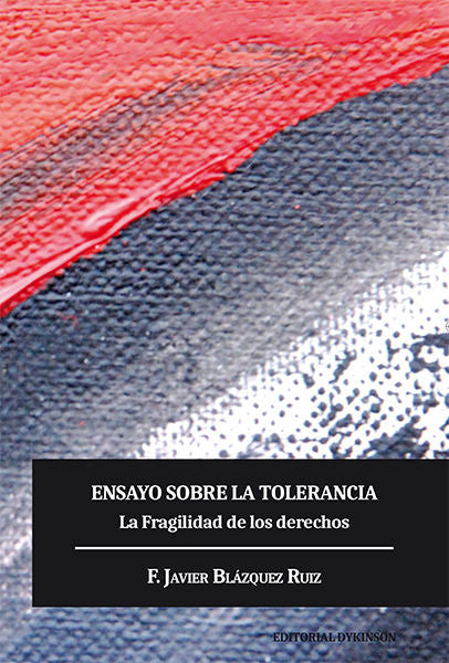Ensayo sobre la tolerancia, de Blázquez Ruiz, F. Javier | portada del libro