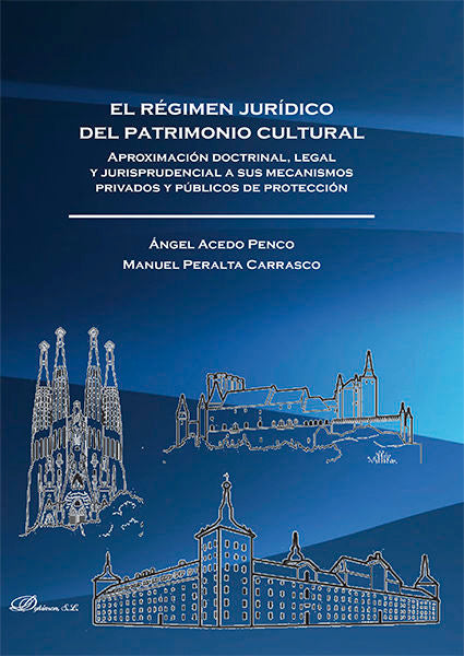El régimen jurídico del Patrimonio Cultural, de Acedo Penco, Ángel | portada del libro