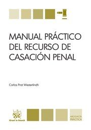 Manual Práctico del Recurso de Casación Penal, de Prat Westerlindh | portada del libro
