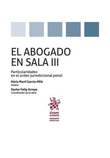 El Abogado en Sala Volumen III Particularidades en el Orden Jurisdiccional Penal, de Martí García-Milà | portada del libro