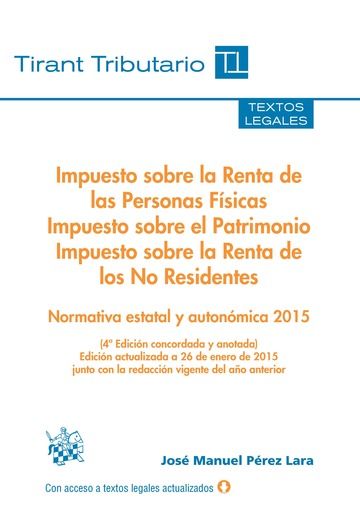 Impuesto sobre la Renta de las Personas Físicas, Impuesto sobre el Patrimonio e Impuesto sobre la Re, de PÉREZ LARA,Manuel |