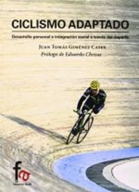 CICLISMO ADAPTADO, de JUAN TOMáS GIMéNEZ CASES | portada del libro