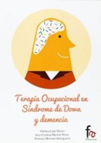 TERAPIA OCUPACIONAL EN SINDROME DE DOWN Y DEMENCIA, de ANA CRISTINA MARTIN PERES | portada del libro