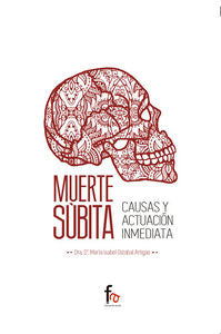 MUERTE SUBITA. CAUSAS Y ACTUACION INMEDIATA, de OSTABAL ARTIGAS, MARIA ISABEL | portada del libro