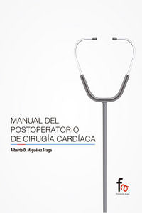 MANUAL DEL POSTOPERATORIO DE CIRUGÍA CARDÍACA, de MIGUÉLEZ FRAGA, ALBERTO D. | portada del libro