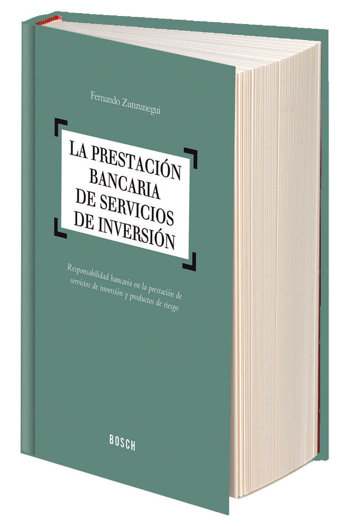 La prestación bancaria de servicios de inversión, de Zunzunegui Pastor, Fernando | portada del libro