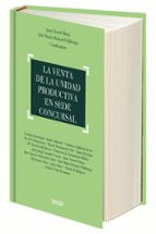 La venta de la unidad productiva en sede concursal, de JOSE MARIA MARQUES VILALLONGA | portada del libro