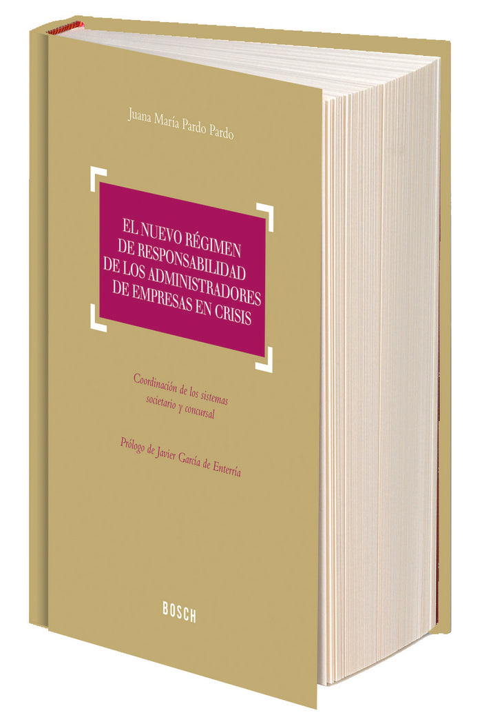 El nuevo régimen de responsabilidad de los administradores de empresas en crisis, de Pardo Pardo, Juana María | portada del l