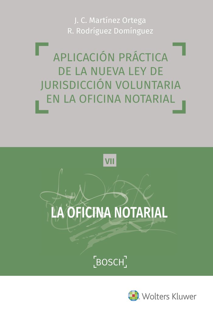 Aplicación práctica de la nueva ley de jurisdicción voluntaria en la oficina notarial, de Martínez Ortega, Juan Carlos | port
