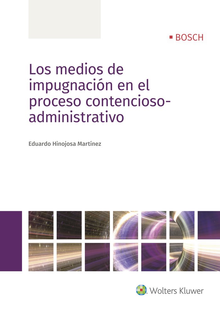 Los medios de impugnación en el proceso contencioso-administrativo, de Hinojosa Martínez, Eduardo | portada del libro