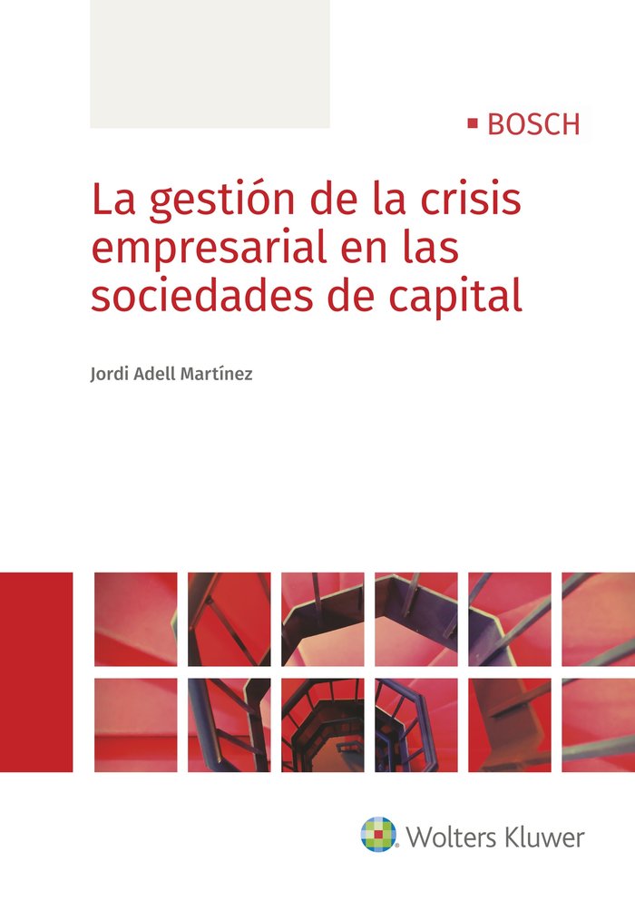La gestión de la crisis empresarial en las sociedades de capital, de Adell Martínez, Jordi | portada del libro