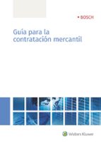 Guía para la contratación mercantil, de Varios autores | portada del libro