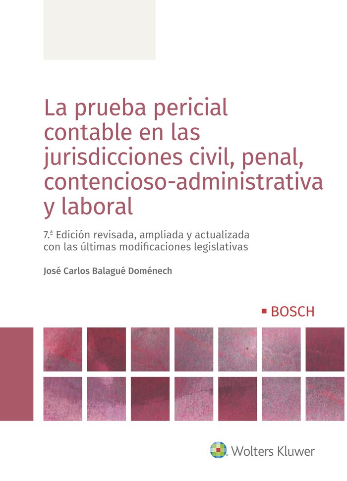 La prueba pericial contable en las jurisdicciones civil, penal, contencioso-administrativa y laboral, de Balagué Doménech, Jo