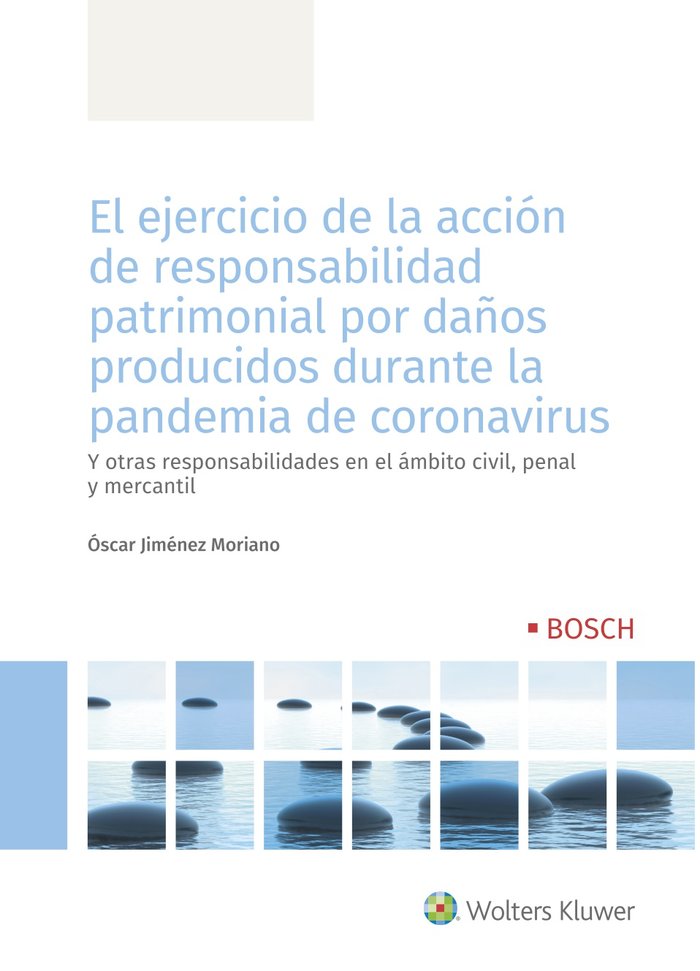 El ejercicio de la acción de responsabilidad patrimonial por daños producidos durante la pandemia de, de Jiménez Moriano, Ósc