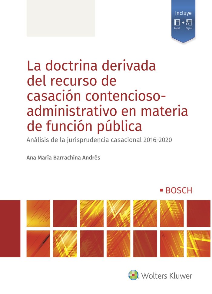 LA DOCTRINA DERIVADA DEL RECURSO DE CASACION CONTENCIOSO-ADMINIST, de BARRACHINA ANDRES, ANA MARIA | portada del libro