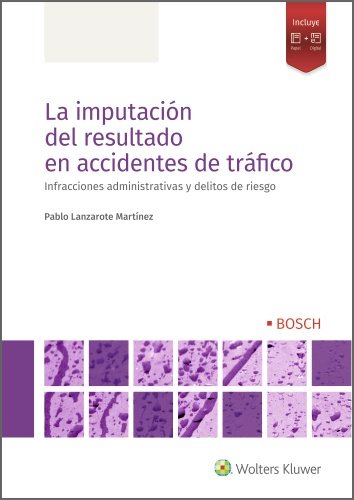 LA IMPUTACION DEL RESULTADO EN ACCIDENTES DE TRAFICO, de LANZAROTE MARTINEZ, PABLO ALFONSO | portada del libro