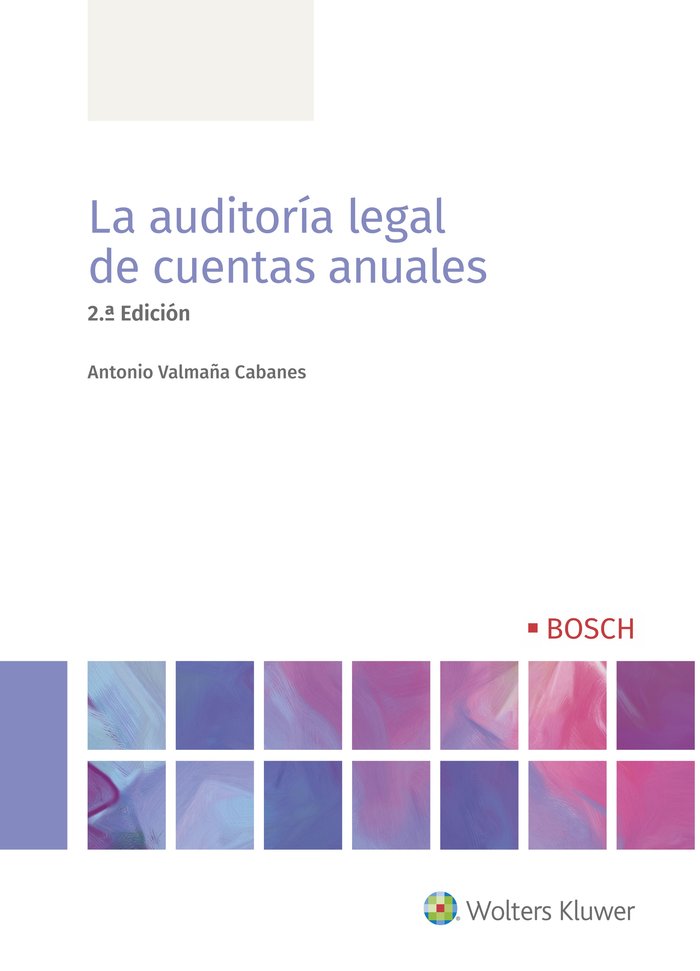 LA AUDITORIA LEGAL DE CUENTAS ANUALES (2ª EDICION), de VALMAÑA CABANES, ANTONIO | portada del libro