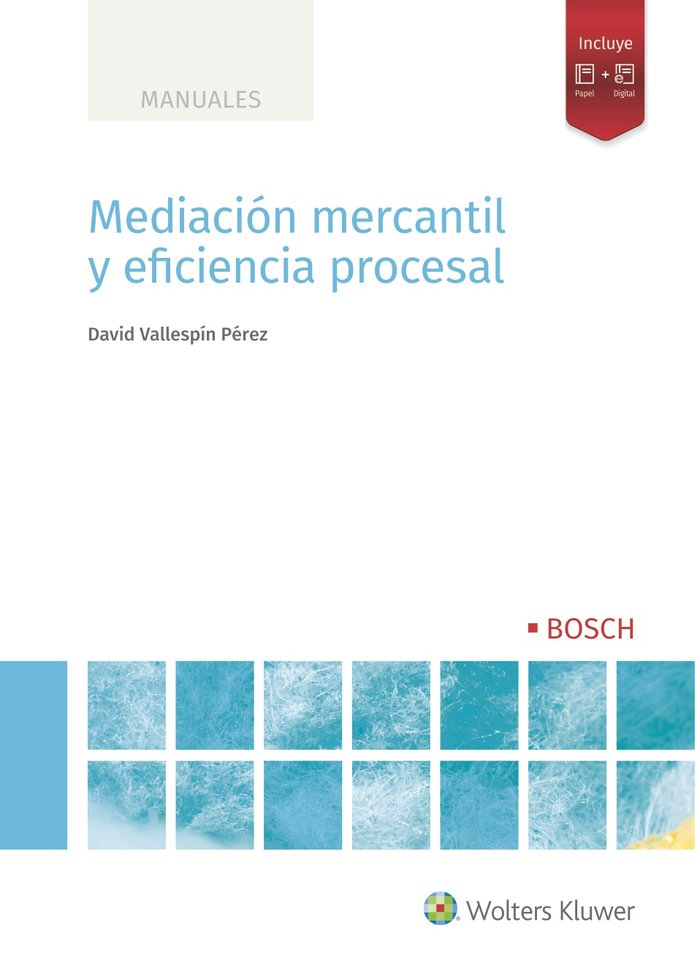 MEDIACION MERCANTIL Y EFICIENCIA PROCESAL, 1ª EDIC, de DAVID VALLESPIN PEREZ | portada del libro