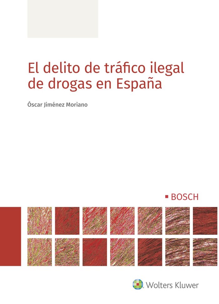 EL DELITO DE TRAFICO ILEGAL DE DROGAS EN ESPAÑA, de JIMENEZ MORIANO, OSCAR | portada del libro
