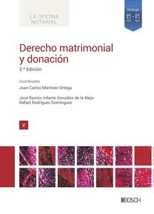 DERECHO MATRIMONIAL Y DONACI N (2. ª EDICI N) ED, de J. C. MARTINEZ ORTEGA, R. RGUEZ. DOMINGUEZ, J. R. | portada del libro