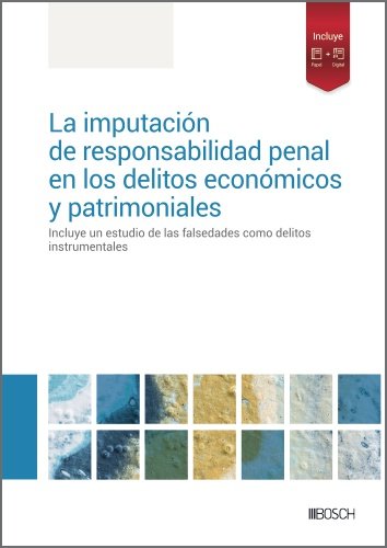 LA IMPUTACION DE RESPONSABILIDAD PENAL EN LOS DELITOS ECONOMICOS Y PATRIMONIALES, de REDACCION LA LEY | portada del libro