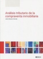ANALISIS TRIBUTARIO DE LA COMPRAVENTA INMOBILIARIA, de NAVARRO SERRATE, JAIME | portada del libro