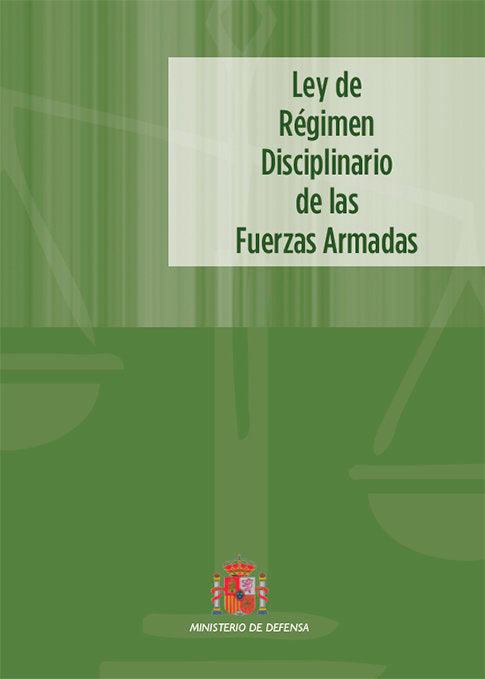 Ley de Régimen Disciplinario de las Fuerzas Armadas, de MINISTERIO DE DEFENSA | portada del libro