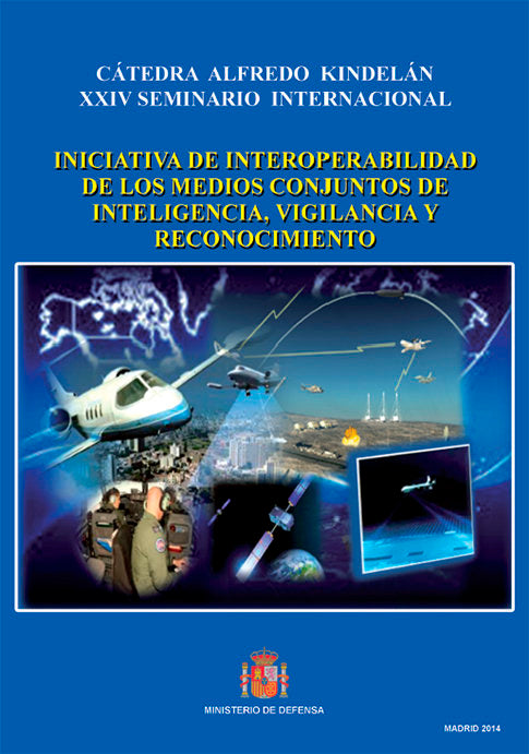 Iniciativa de interoperabilidad de los medios conjuntos de inteligencia, vigilancia y reconocimiento, de Varios autores | por