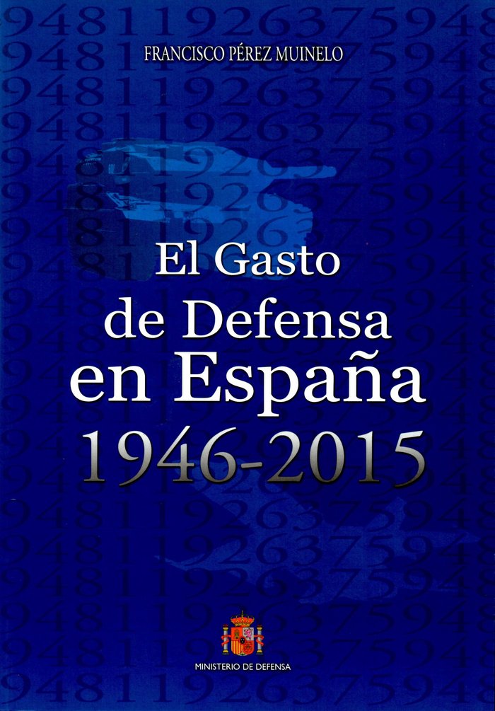 El gasto de Defensa en España 1946-2015, de Pérez Muinelo, Francisco | portada del libro