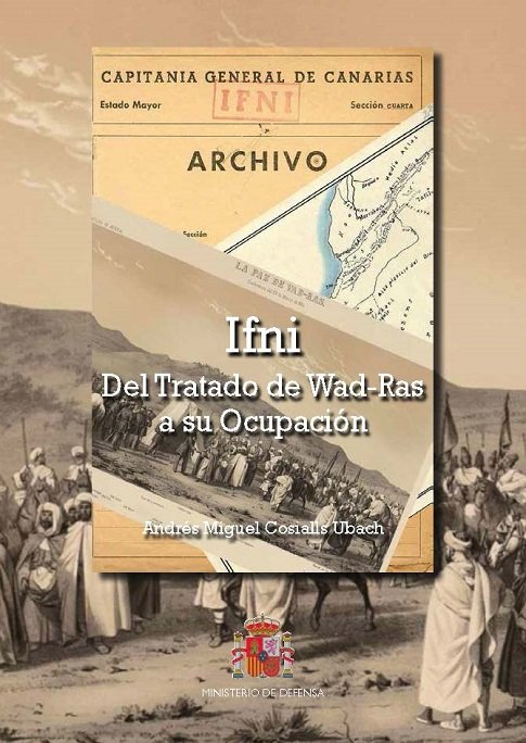 IFNI. Del tratado WAD-RAS a su ocupación, de Cosialls Ubach, Andrés Miguel | portada del libro