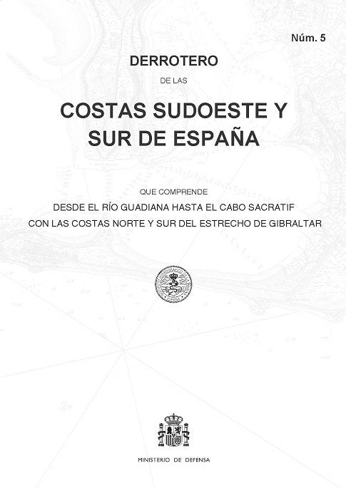 Derrotero de las costas Sudoeste y Sur de España que comprende desde el río Guadiana hasta el cabo S | portada del libro