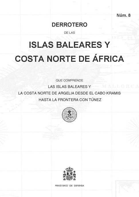 Derrotero de las islas Baleares y costa norte de África que comprende las islas Baleares y la costa | portada del libro