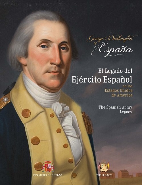 George Washington & España. El legado del Ejército Español en los EE.UU., de Varios autores | portada del libro