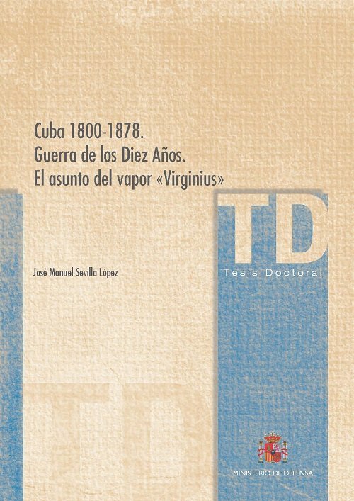 Cuba 1800-1878. Guerra de los Diez Años. El asunto del vapor 'Virginius', de Sevilla López | portada del libro