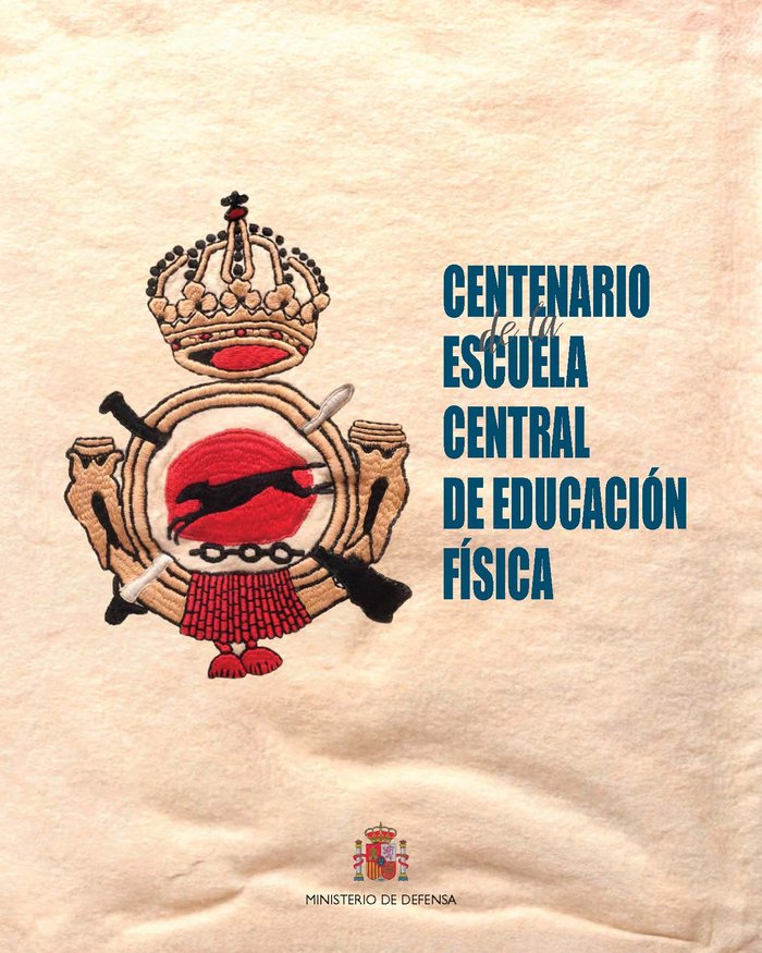 Centenario de la Escuela Central de Educación Física | portada del libro