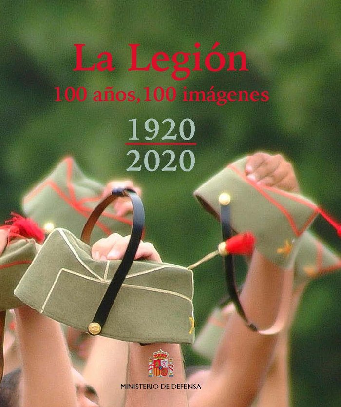 LA LEGION 100 AÑOS 100 IMAGENES, de AA.VV. | portada del libro