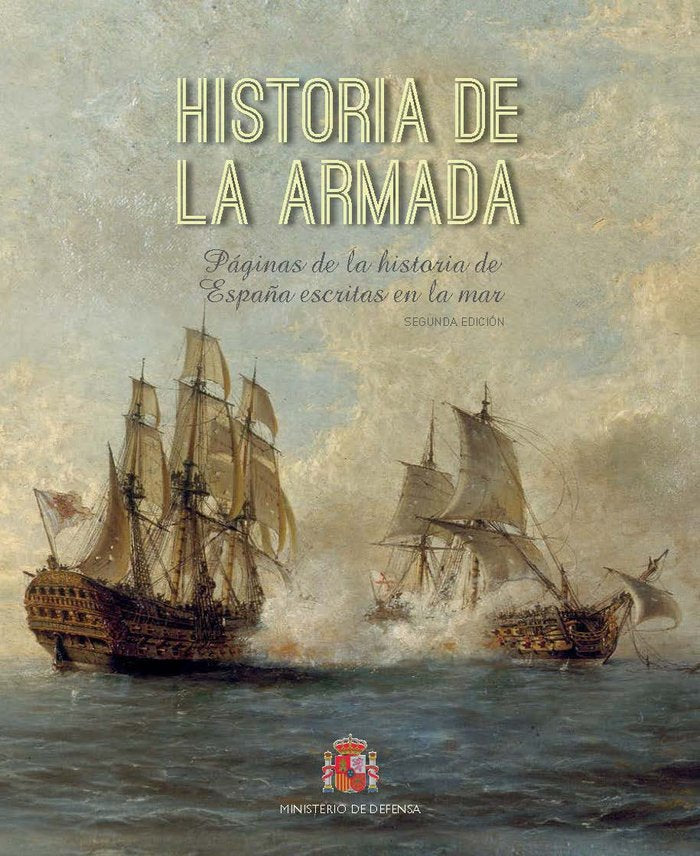 HISTORIA DE LA ARMADA, de INSTITUTO DE HISTORIA Y CULTURA NAVAL | portada del libro