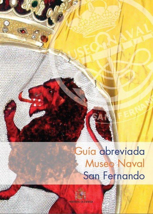 GUIA ABREVIADA DEL MUSEO NAVAL DE SAN FERNANDO | portada del libro
