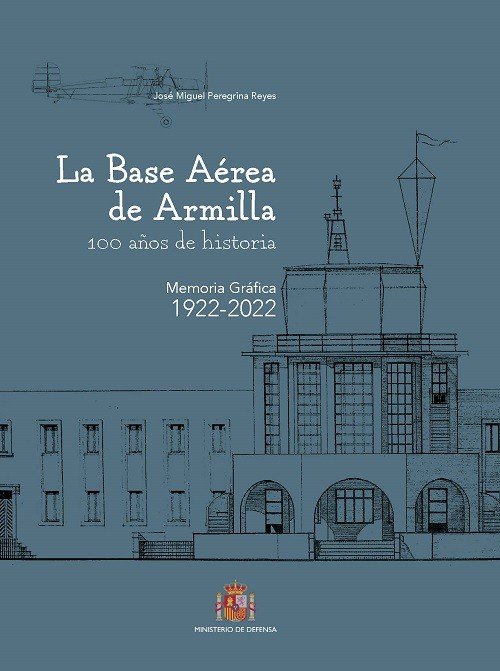 LA BASE AEREA DE ARMILLA, de PEREGRINA REYES | portada del libro