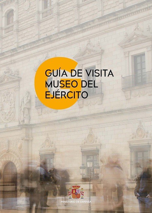 GUIA DE VISITA DEL MUSEO DEL EJERCITO | portada del libro
